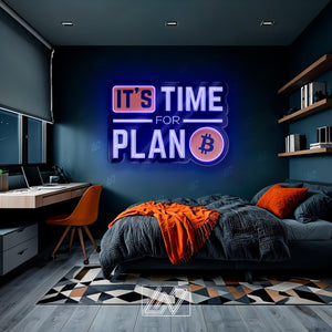 It's Time for Plan B - LED Neon Sign with UV Print, Trader Bedroom sign, Crypto neon sign, Trading Neon, Crypto & Financial Stock Exchange